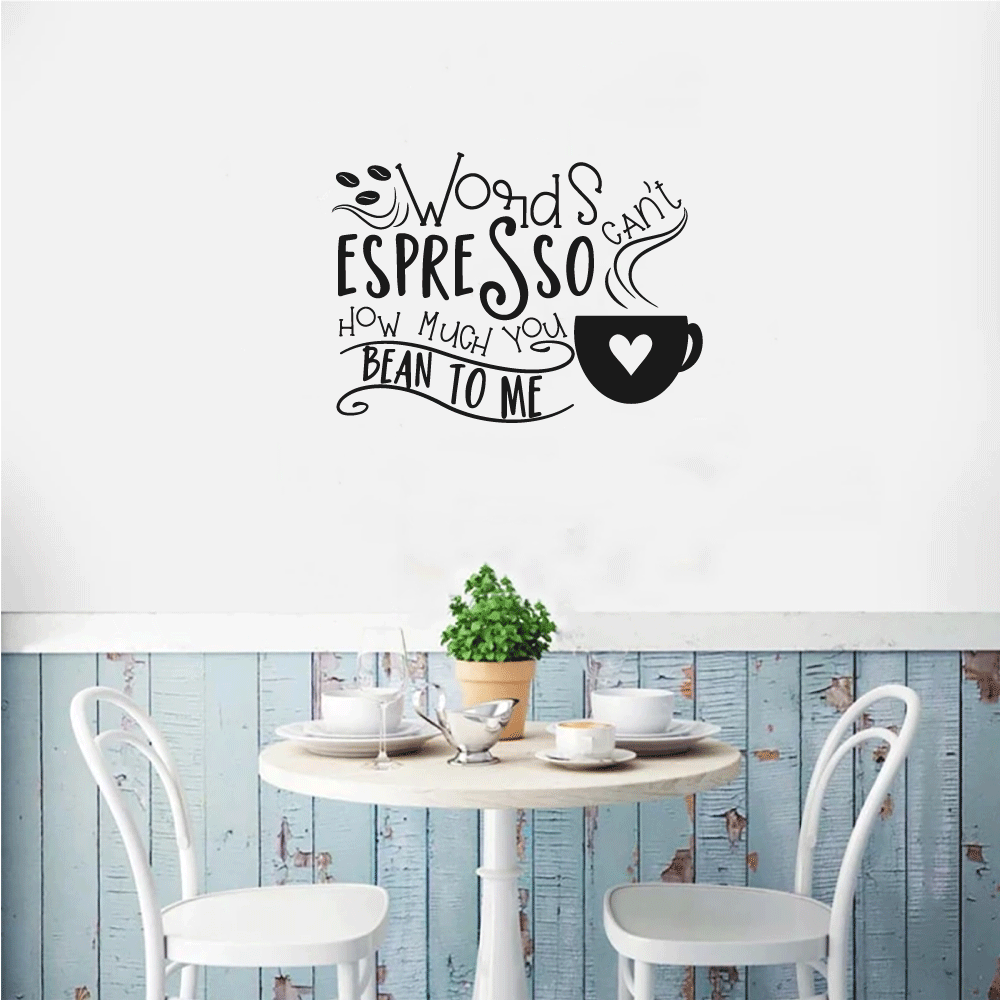 Words Cannot Espresso How Much You Bean To Me Vinyl Home Decor Wall Decal Words