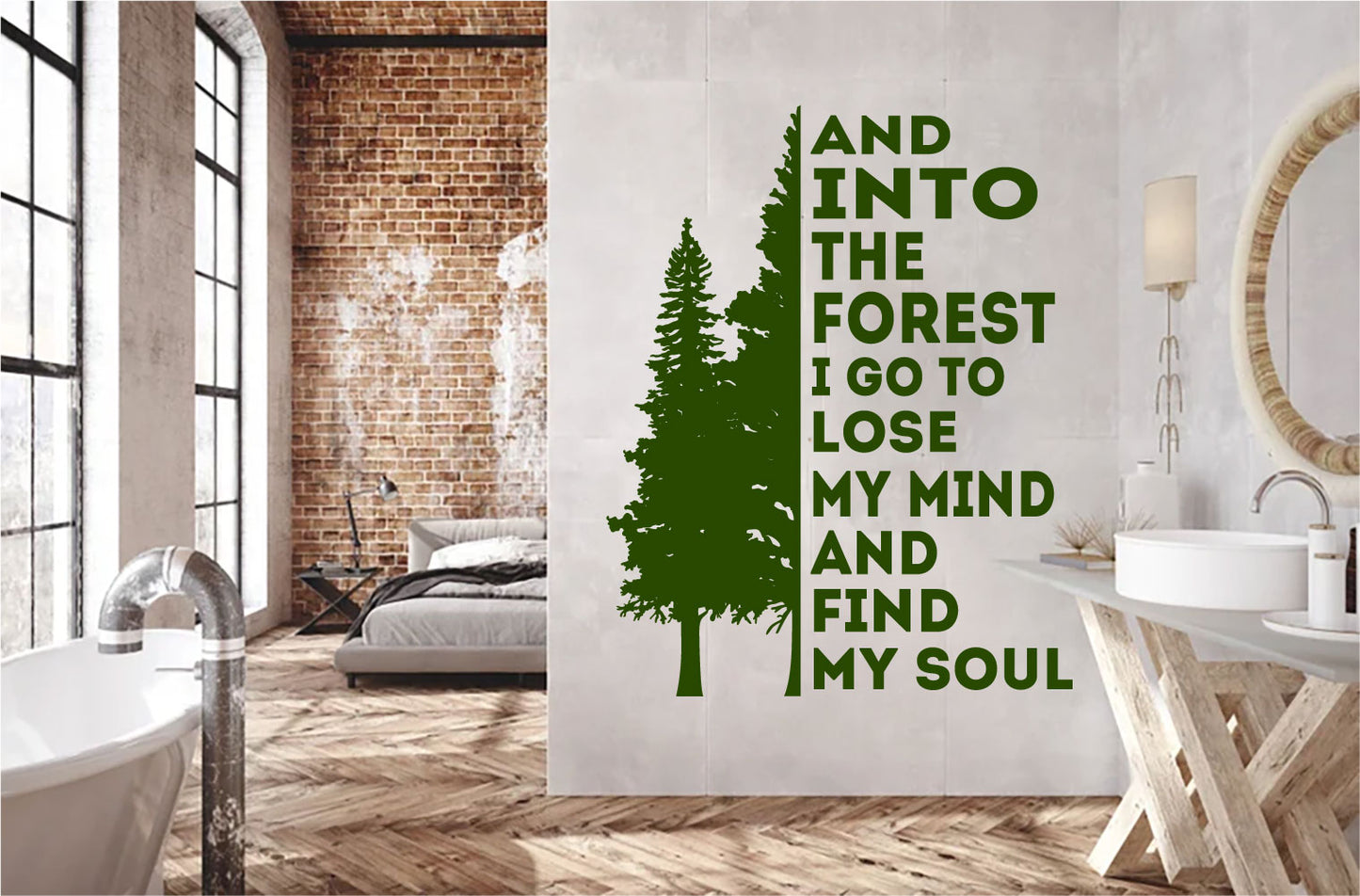 And Into The Forest I Go To Lose My Mind and Find My Soul with Pine Tree Vinyl Wall Decal