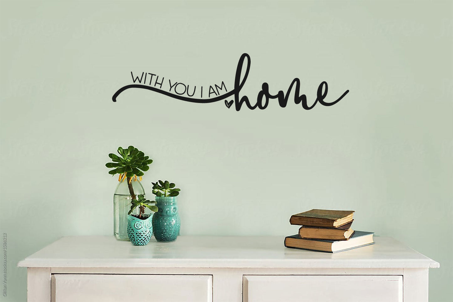 With You I Am Home Vinyl Home Decor Wall Decal Words