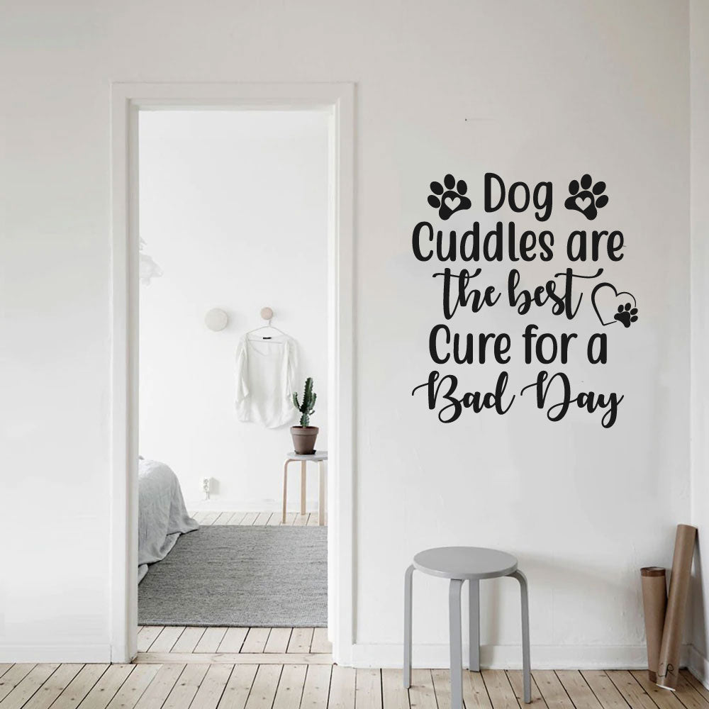 Dog Cuddles Are The Best Cure For A Bad Day Vinyl Home Decor Wall Decal Words