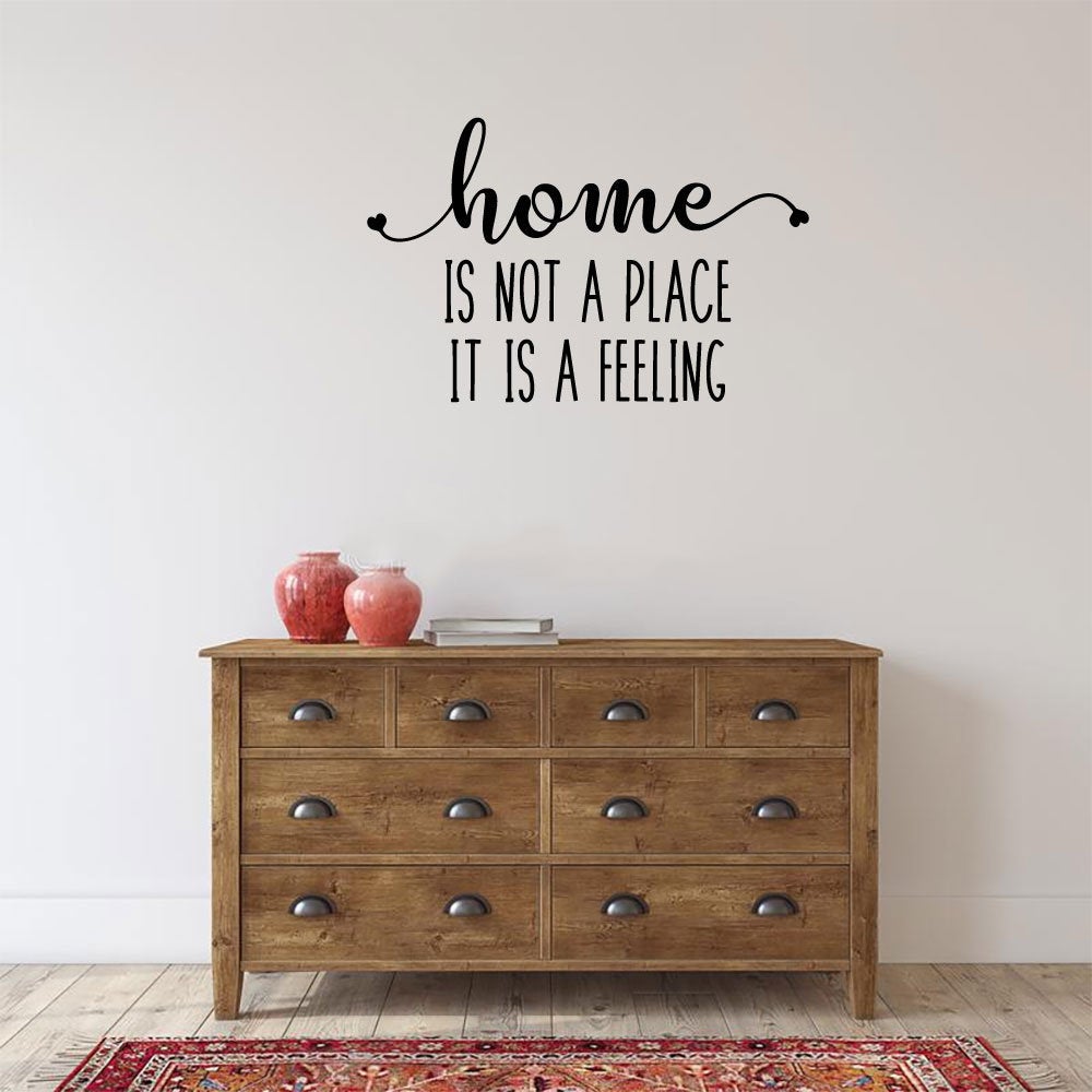 Home Is Not A Place It's A Feeling Vinyl Home Decor Wall Decal Words
