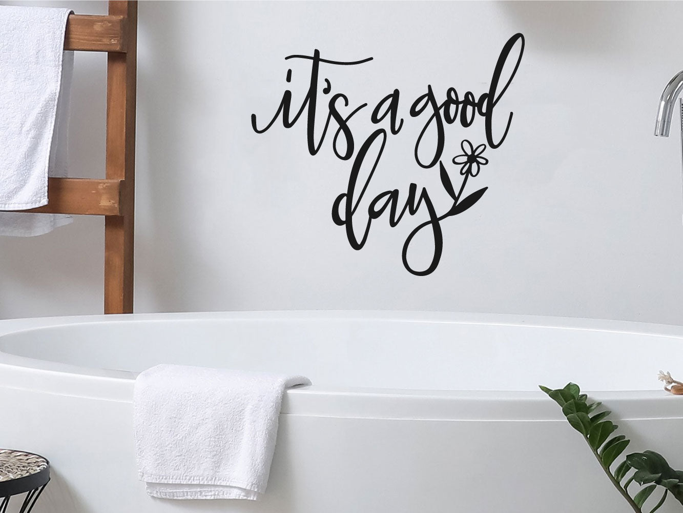 It's A Good Day Vinyl Wall Words Decal