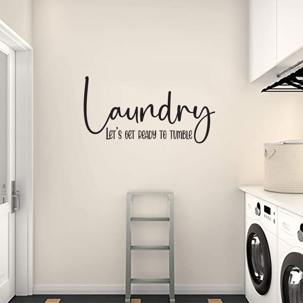 Laundry Let's Get Ready To Tumble Vinyl Wall Decal