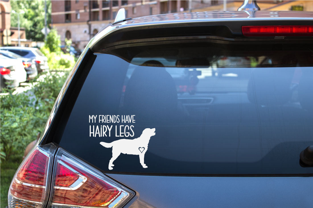 My Friends Have Hairy Legs Custom Dog Breed Die Cut Home Decor Decal